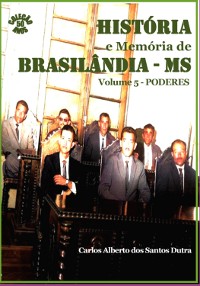 Cover História E Memória De Brasilândia/ms Volume 5 - Poderes