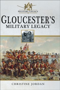 Cover Gloucester's Military Legacy