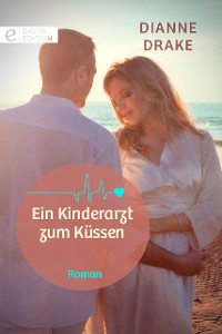 Cover Ein Kinderarzt zum Küssen
