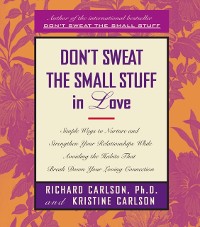 Cover Don't Sweat The Small Stuff In Love