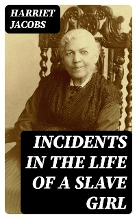 Cover Incidents in the Life of a Slave Girl
