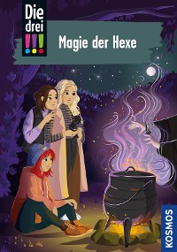 Cover Die drei !!!, 113, Magie der Hexe (drei Ausrufezeichen)