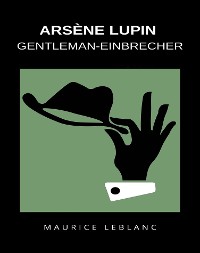 Cover Arsène Lupin Gentleman-Einbrecher (übersetzt)