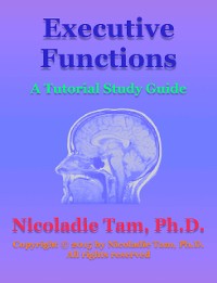 Cover Executive Functions: A Tutorial Study Guide