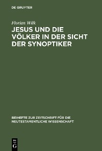 Cover Jesus und die Völker in der Sicht der Synoptiker