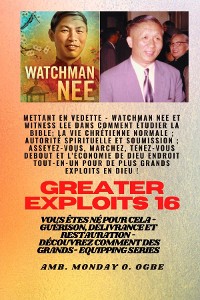Cover Grands Exploits - 16 Mettant en vedette Watchman Nee et Witness Lee dans Comment étudier la Bible..