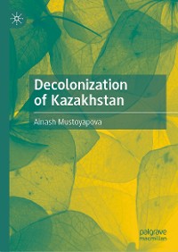 Cover Decolonization of Kazakhstan