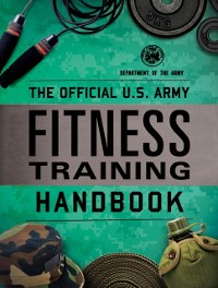 Cover Official U.S. Army Fitness Training Handbook