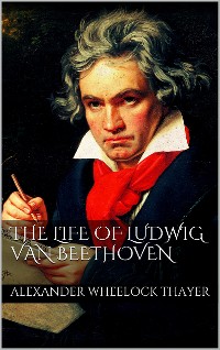 Cover The Life of Ludwig van Beethoven