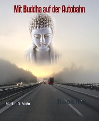 Cover Mit Buddha auf der Autobahn