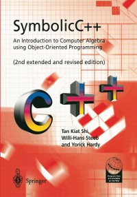 Cover SymbolicC++:An Introduction to Computer Algebra using Object-Oriented Programming