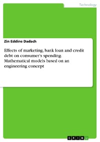Cover Effects of marketing, bank loan and credit debt on consumer’s spending. Mathematical models based on an engineering concept