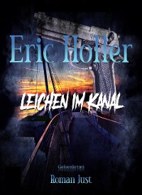 Cover Eric Holler: Leichen im Kanal