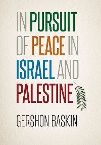 Cover In Pursuit of Peace in Israel and Palestine