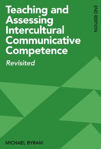 Cover Teaching and Assessing Intercultural Communicative Competence