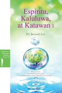 Cover Espiritu, Kaluluwa, at Katawan I(Tagalog Edition)