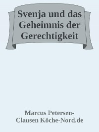 Cover Svenja und das Geheimnis der Gerechtigkeit