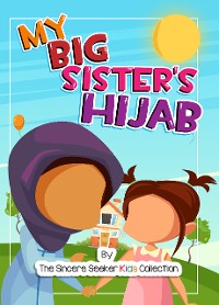 Cover My Big Sister's Hijab