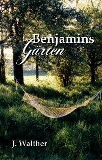 Cover Benjamins Gärten