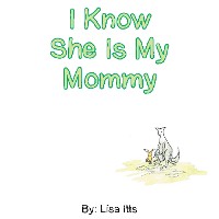 Cover I Know She Is My Mommy