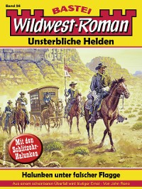 Cover Wildwest-Roman – Unsterbliche Helden 56