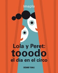 Cover Lola y Peret: tooodo el día en el circo