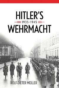 Cover Hitler’s Wehrmacht, 1935–1945