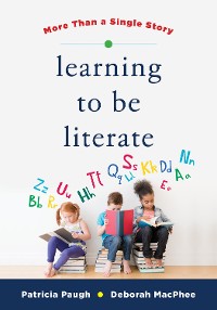 Cover Learning to Be Literate: More Than a Single Story