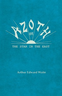 Cover Azoth - Or, The Star in the East