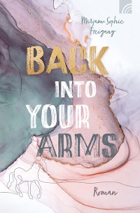 Cover Back Into Your Arms