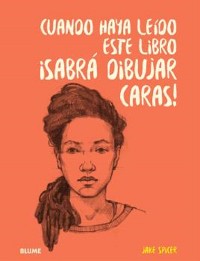 Cover Cuando haya leído este libro ¡sabrá dibujar caras!