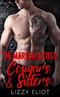Cover The Martial Artist: Cougars and Sisters