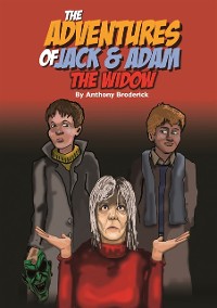 Cover The Adventures of Jack and Adam THE WIDOW