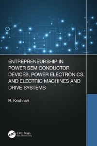 Cover Entrepreneurship in Power Semiconductor Devices, Power Electronics, and Electric Machines and Drive Systems