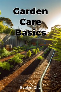 Cover Garden Care Basics