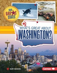 Cover What's Great about Washington?