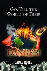 Cover Go, Tell the World of Their Danger!