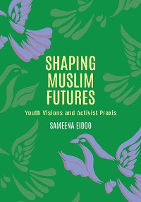 Cover Shaping Muslim Futures