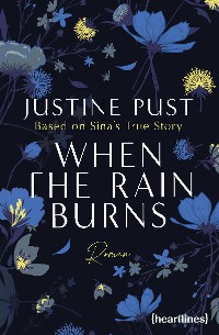 Cover When the Rain Burns – Based on Sina's True Story