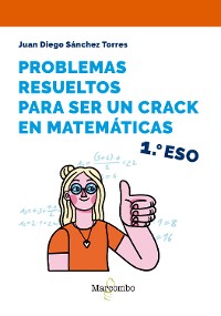 Cover Problemas resueltos para ser un crac en matemáticas: 1.º ESO