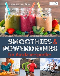 Cover Smoothies und Powerdrinks für Ausdauersportler