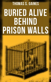 Cover Buried Alive Behind Prison Walls