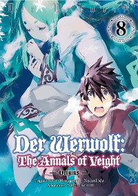 Cover Der Werwolf: The Annals of Veight -Origins- Volume 8