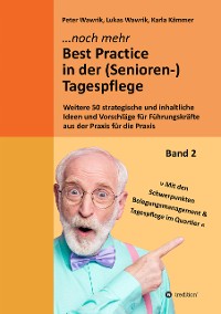 Cover Noch mehr Best Practice in der (Senioren-)Tagespflege - Fachbuch Pflege