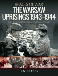 Cover Warsaw Uprisings, 1943-1944