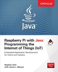 Cover Raspberry Pi with Java: Programming the Internet of Things (IoT) (Oracle Press)