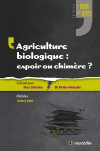 Cover Agriculture biologique : espoir ou chimère ?