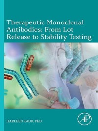 Cover Therapeutic Monoclonal Antibodies: From Lot Release to Stability Testing