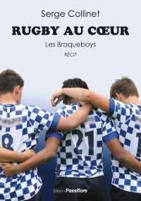 Cover Rugby au cœur. Les Braqueboys