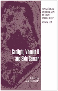 Cover Sunlight, Vitamin D and Skin Cancer